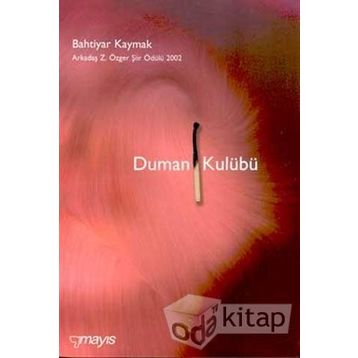 DUMAN KULÜBÜ - BAHTIYAR KAYMAK