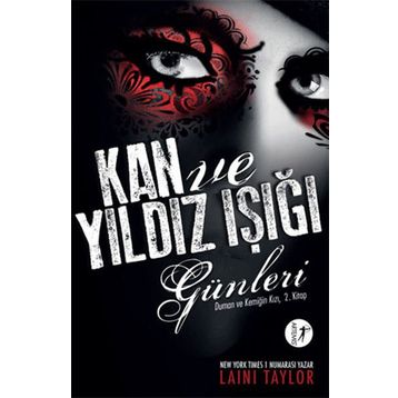 Duman ve Kemiğin Kızı 2 Kan ve Yıldız Işığı Günleri - Laini Taylor