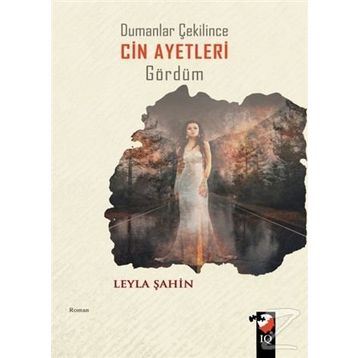 Dumanlar Çekilince Cin Ayetleri Gördüm - Leyla Şahin