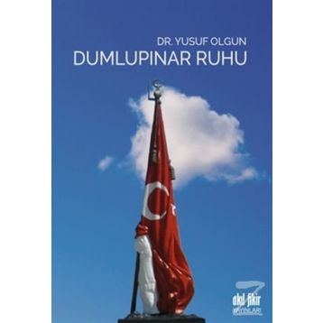 Dumlupınar Ruhu - Yusuf Olgun
