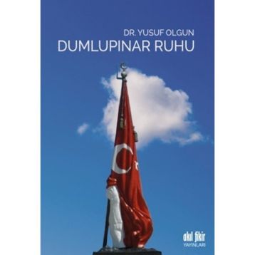 Dumlupınar Ruhu - Yusuf Olgun