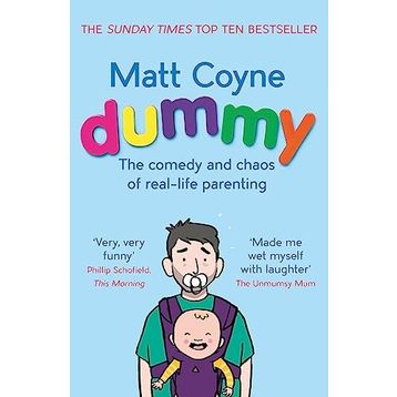 Dummy: The Comedy and Chaos of Real-Life Parenting