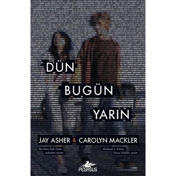 Dün Bugün Yarın - Jay Asher