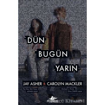 Dün Bugün Yarın - Jay Asher