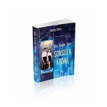 Dün, Bugün, Yarın ve Sonsuza Kadar-Zeynep Sahra