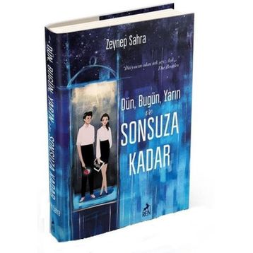 Dün, Bugün, Yarın ve Sonsuza Kadar-Zeynep Sahra