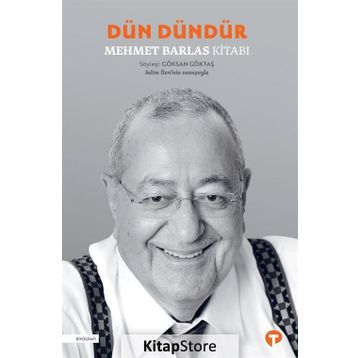 Dün Dündür - Mehmet Barlas
