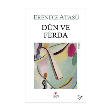 DÜN VE FERDA - ERENDIZ ATASÜ