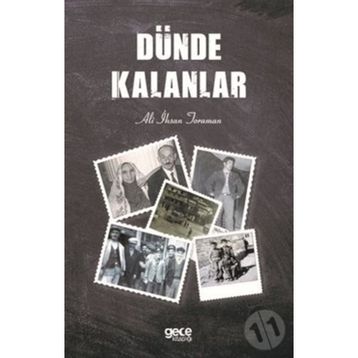 Dünde Kalanlar - Ali İhsan Toraman