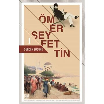 Dünden Bugüne 1 - Ömer Seyfettin