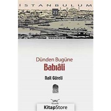 DÜNDEN BUGÜNE BABIALİ - NAIL GÜRELİ