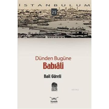DÜNDEN BUGÜNE BABIALİ - NAIL GÜRELİ