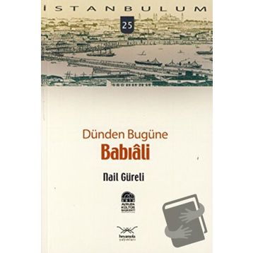 DÜNDEN BUGÜNE BABIALİ - NAIL GÜRELİ