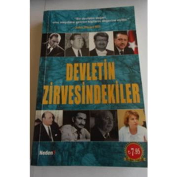 Dünden Bugüne Devletin Zirvesindekiler - Sema Dülger