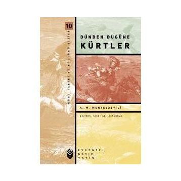 DÜNDEN BUGÜNE KÜRTLER - A. M. MENTEŞAŞVİLİ