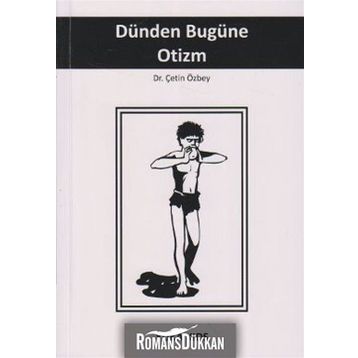 DÜNDEN BUGÜNE OTIZM - ÇETİN ÖZBEY