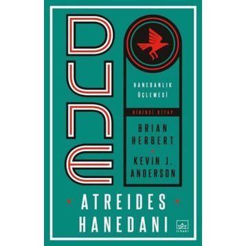 DUNE: ATREIDES HANEDANI (HANEDAN 1) - BRIAN HERBERT