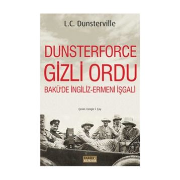 Dunsterforce Gizli Ordu - L. C. Dunsterville