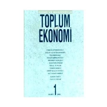 DÜNÜ VE BUGÜNÜYLE TOPLUM VE EKONOMI SAYI: 1 - KOLEKTIF