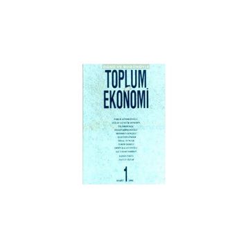 DÜNÜ VE BUGÜNÜYLE TOPLUM VE EKONOMI SAYI: 1 - KOLEKTIF
