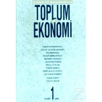 DÜNÜ VE BUGÜNÜYLE TOPLUM VE EKONOMI SAYI: 1 - KOLEKTIF