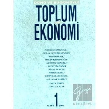 DÜNÜ VE BUGÜNÜYLE TOPLUM VE EKONOMI SAYI: 1 - KOLEKTIF