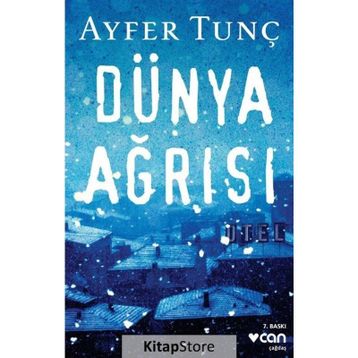 Dünya Ağrısı - Ayfer Tunç