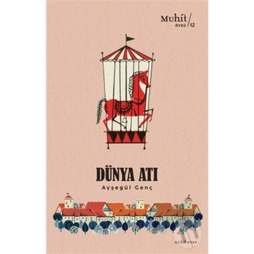 Dünya Atı - Ayşegül Genç