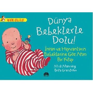 Dünya Bebeklerle Dolu! - Mick Manning