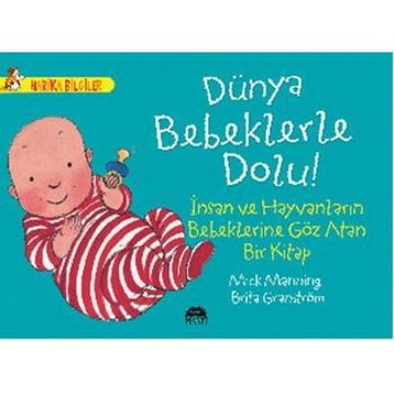 Dünya Bebeklerle Dolu! - Mick Manning