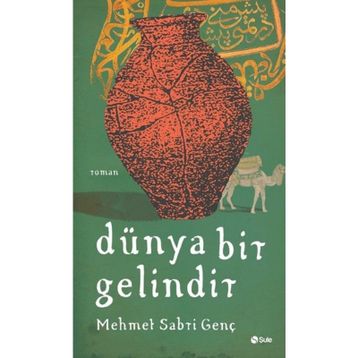 Dünya Bir Gelindir - Mehmet Sabri Genç