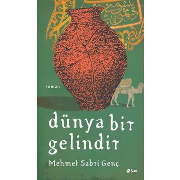 Dünya Bir Gelindir - Mehmet Sabri Genç
