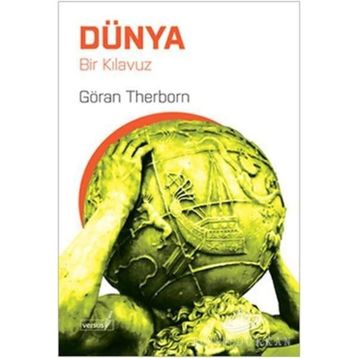 DÜNYA BIR KILAVUZ - GÖRAN THERBORN