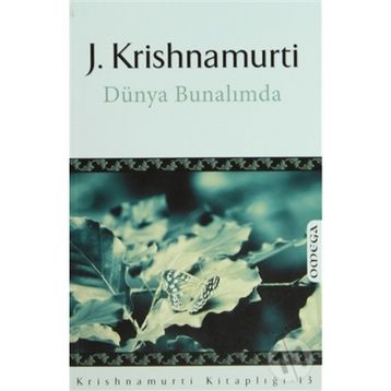 DÜNYA BUNALIMDA - JIDDHU KRISHNAMURTI