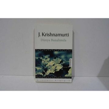 DÜNYA BUNALIMDA - JIDDHU KRISHNAMURTI