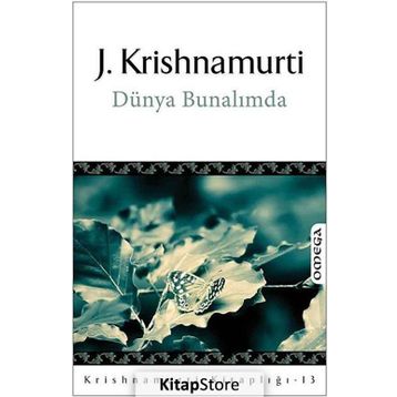 DÜNYA BUNALIMDA - JIDDHU KRISHNAMURTI