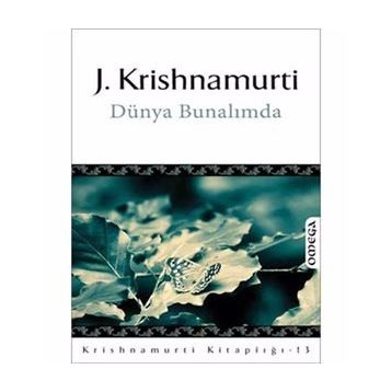 Dünya Bunalımda - Jiddu Krishnamurti