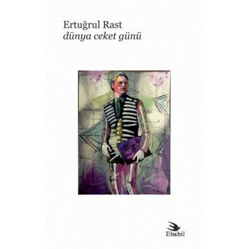 Dünya Ceket Günü - Ertuğrul Rast
