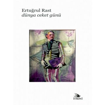 Dünya Ceket Günü - Ertuğrul Rast