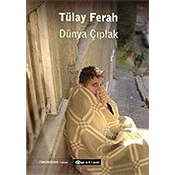 Dünya Çıplak - Tülay Ferah