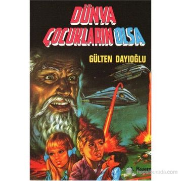 Dünya Çocukların Olsa - Gülten Dayıoğlu