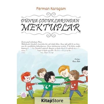 Dünya Çocuklarından Mektuplar - Ferman Karaçam