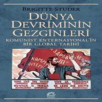Dünya Devriminin Gezginleri - Brigitte Studer