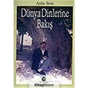 DÜNYA DINLERINE BAKIŞ - AYDIN SEVIN