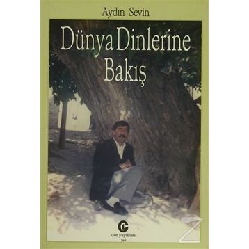 DÜNYA DINLERINE BAKIŞ - AYDIN SEVIN