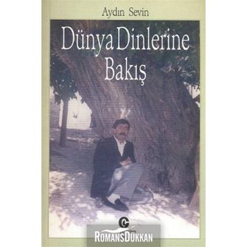 DÜNYA DINLERINE BAKIŞ - AYDIN SEVIN