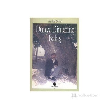 DÜNYA DINLERINE BAKIŞ - AYDIN SEVIN