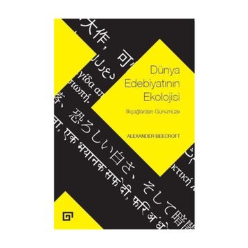 Dünya Edebiyatının Ekolojisi - Alexander Beecroft