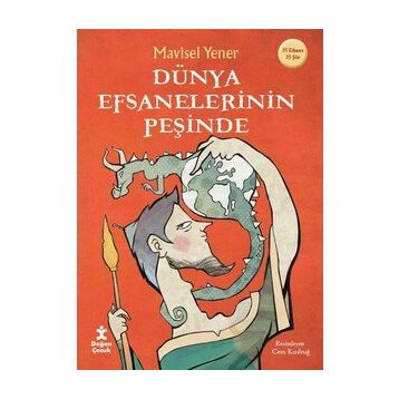 Dünya Efsanelerinin Peşinde - Mavisel Yener