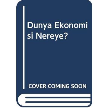 Dünya Ekonomisi Nereye? - Fatih Mehmet Öcal